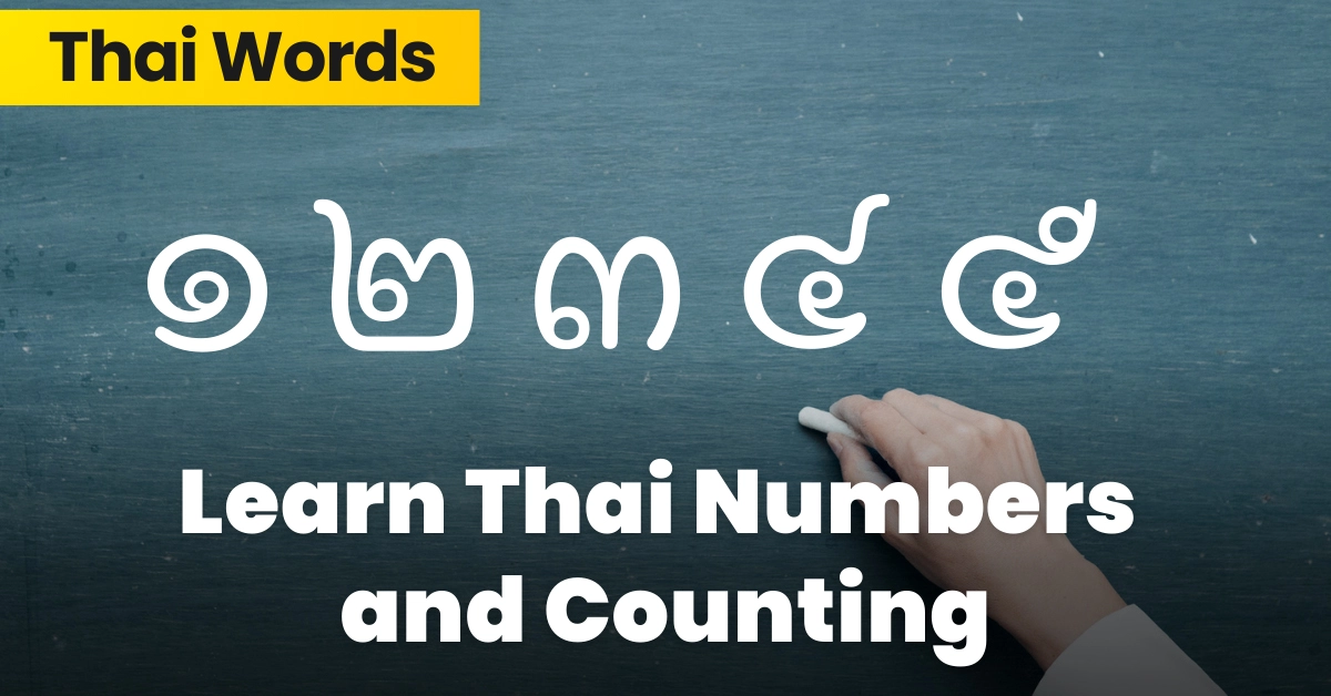 Learn Thai Numbers Learn Thai Numbers - Essential Thai Phrases Every Traveler Should Know 🇹🇭 - Leotrails